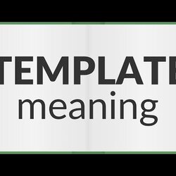 Cool Template Meaning Of