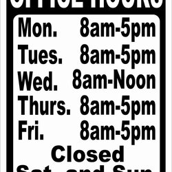 The Highest Standard Printable Business Hours Sign Office Signs Custom Template Templates Time Cart Search